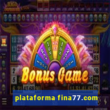 plataforma fina77.com